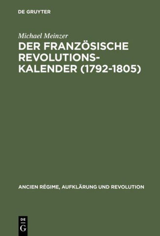 Der französische Revolutionskalender (1792–1805)