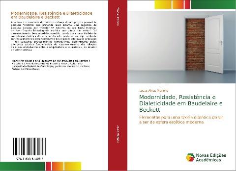 Modernidade, Resistência e Dialeticidade em Baudelaire e Beckett