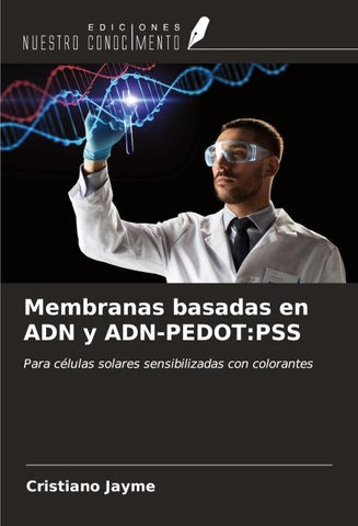 Membranas basadas en ADN y ADN-PEDOT:PSS