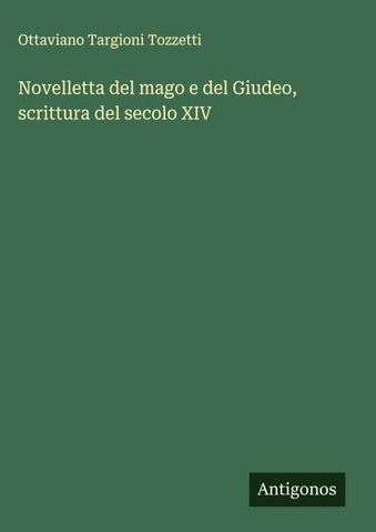 Novelletta del mago e del Giudeo, scrittura del secolo XIV