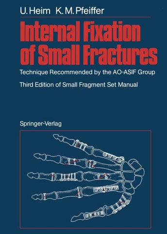 Internal Fixation of Small Fractures