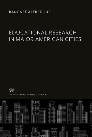 Educational Research in Major American Cities