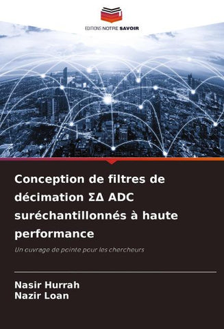 Conception de filtres de décimation ¿¿ ADC suréchantillonnés à haute performance