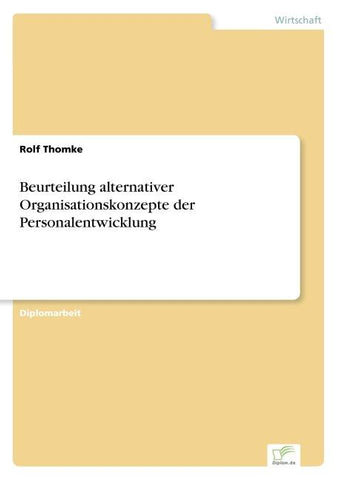 Beurteilung alternativer Organisationskonzepte der Personalentwicklung