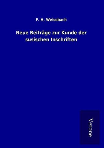 Neue Beiträge zur Kunde der susischen Inschriften