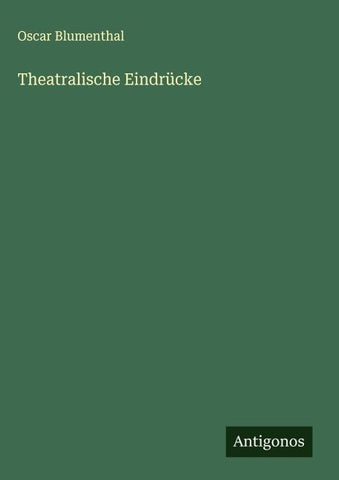 Theatralische Eindrücke