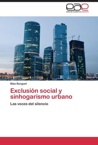 Exclusión social y sinhogarismo urbano