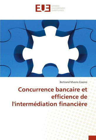 Concurrence bancaire et efficience de l'intermédiation financière
