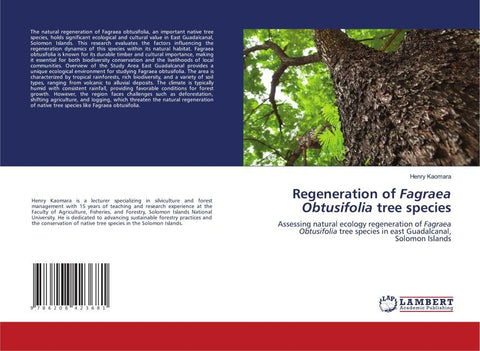 Regeneration of Fagraea Obtusifolia tree species