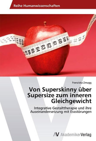 Von Superskinny über Supersize zum inneren Gleichgewicht