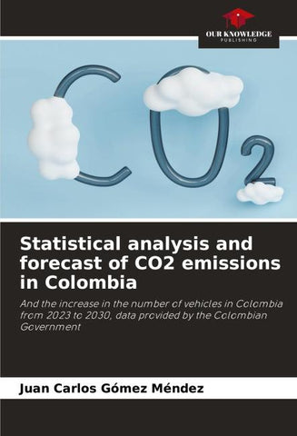 Statistical analysis and forecast of CO2 emissions in Colombia
