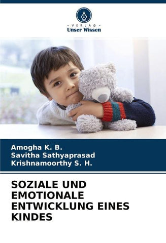 SOZIALE UND EMOTIONALE ENTWICKLUNG EINES KINDES