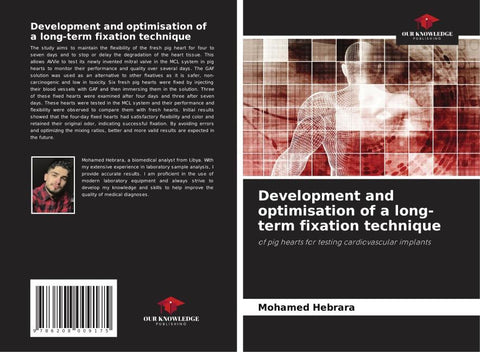 Development and optimisation of a long-term fixation technique