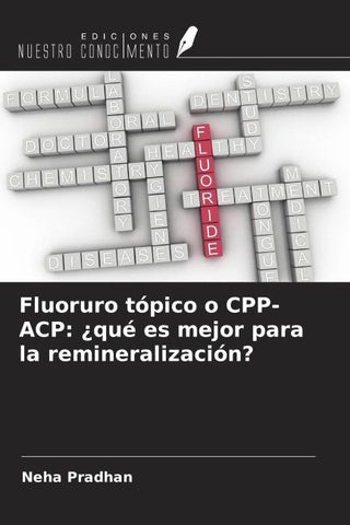 Fluoruro tópico o CPP-ACP: ¿qué es mejor para la remineralización?