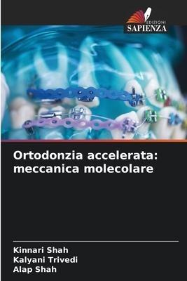 Ortodonzia accelerata: meccanica molecolare