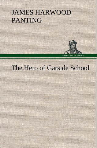 The Hero of Garside School