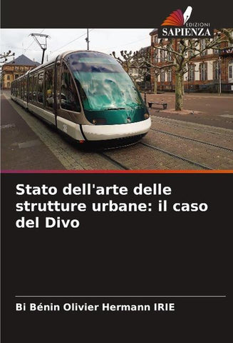 Stato dell'arte delle strutture urbane: il caso del Divo