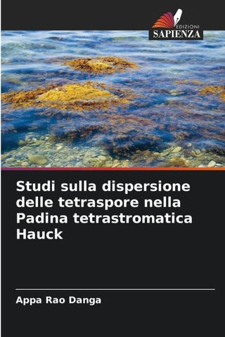 Studi sulla dispersione delle tetraspore nella Padina tetrastromatica Hauck