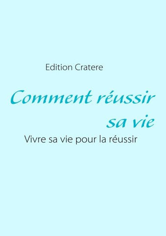 Comment réussir sa vie