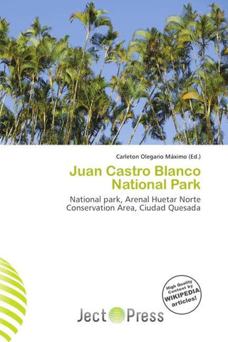 Juan Castro Blanco National Park