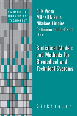 Statistical Models and Methods for Biomedical and Technical Systems