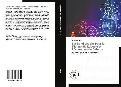 Les Bond Graphs Pour le Diagnostic Robuste et l'Estimation de Défauts