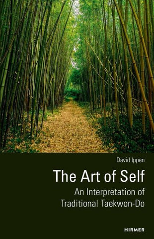 The Art of Self - An Interpretation of Traditional Taekwon-Do