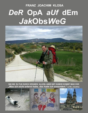 Der Opa auf dem Jakobsweg