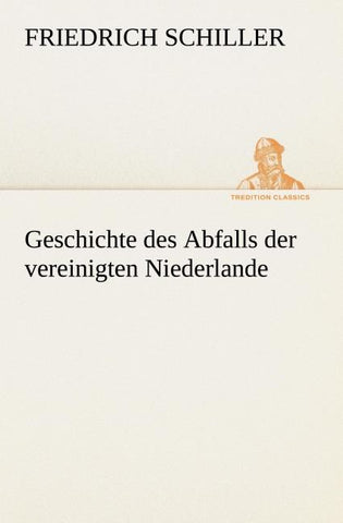 Geschichte des Abfalls der vereinigten Niederlande