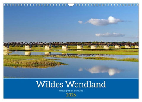 Wildes Wendland (Wandkalender 2026 DIN A3 quer), CALVENDO Monatskalender