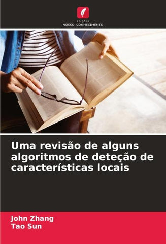 Uma revisão de alguns algoritmos de deteção de características locais