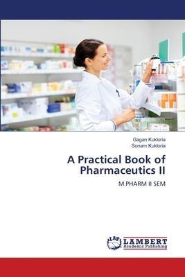 A Practical Book of Pharmaceutics II