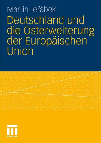Deutschland und die Osterweiterung der Europäischen Union