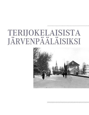 Terijokelaisista järvenpääläisiksi