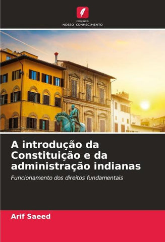A introdução da Constituição e da administração indianas