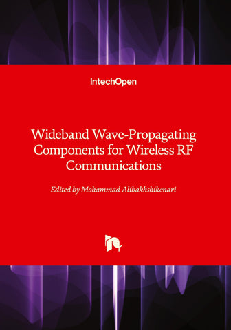 Wideband Wave-Propagating Components for Wireless RF Communications