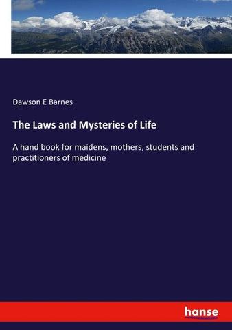 The Laws and Mysteries of Life