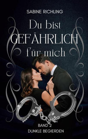 Du bist gefährlich für mich - Dunkle Begierden Teil 2 von 4