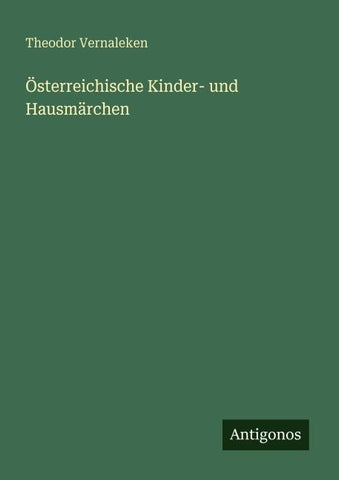 Österreichische Kinder- und Hausmärchen