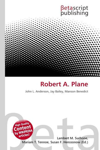 Robert A. Plane