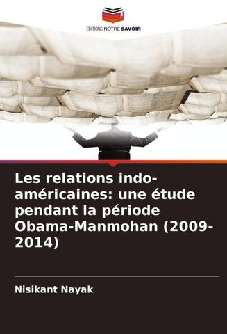 Les relations indo-américaines: une étude pendant la période Obama-Manmohan (2009-2014)