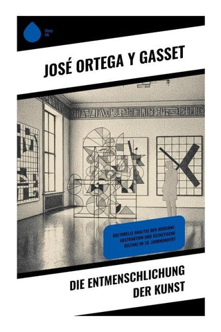 Die Entmenschlichung der Kunst