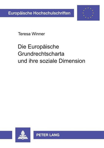 Die Europäische Grundrechtscharta und ihre soziale Dimension