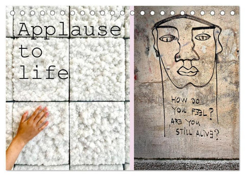 Applause To Life (Tischkalender 2026 DIN A5 quer), CALVENDO Monatskalender