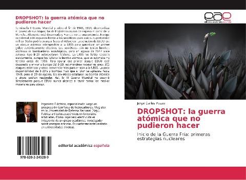 DROPSHOT: la guerra atómica que no pudieron hacer