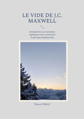 Le vide de J.C. Maxwell