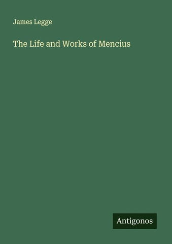 The Life and Works of Mencius
