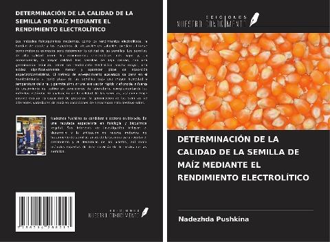 DETERMINACIÓN DE LA CALIDAD DE LA SEMILLA DE MAÍZ MEDIANTE EL RENDIMIENTO ELECTROLÍTICO