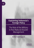 Explaining Indonesia’s Foreign Policy