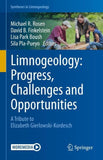 Limnogeology: Progress, Challenges and Opportunities